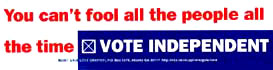 You Can’t Fool All the People All the Time: Vote Independent