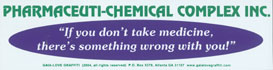 Pharmaceuti-Chemical Complex Inc.: “If You Don’t Take Medicine, There’s Something Wrong With You!”